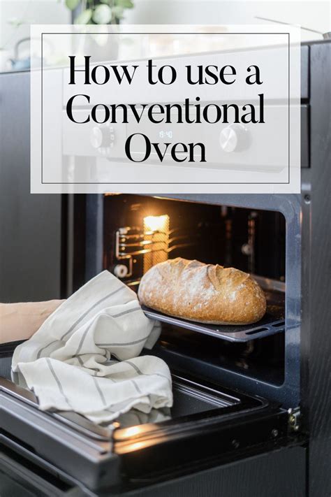 Conventional Oven Tips For Use