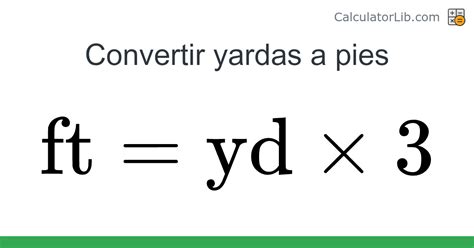 Yardas a Pies (yd a ft) Conversiones YouTube
