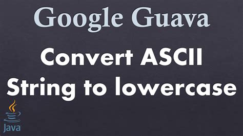 Convert Ascii To Lowercase Java