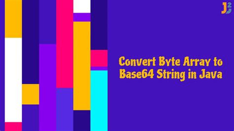 convert base64 string to byte array java