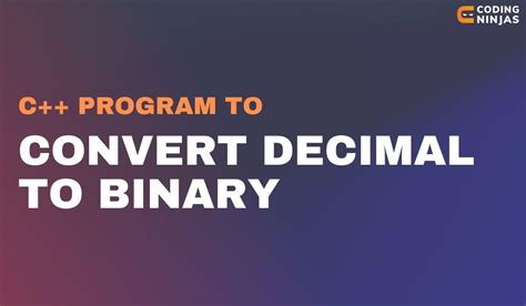 Convert Binary To Decimal C++