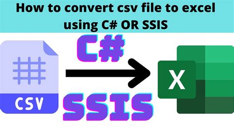 Convert Csv To Excel Ssis