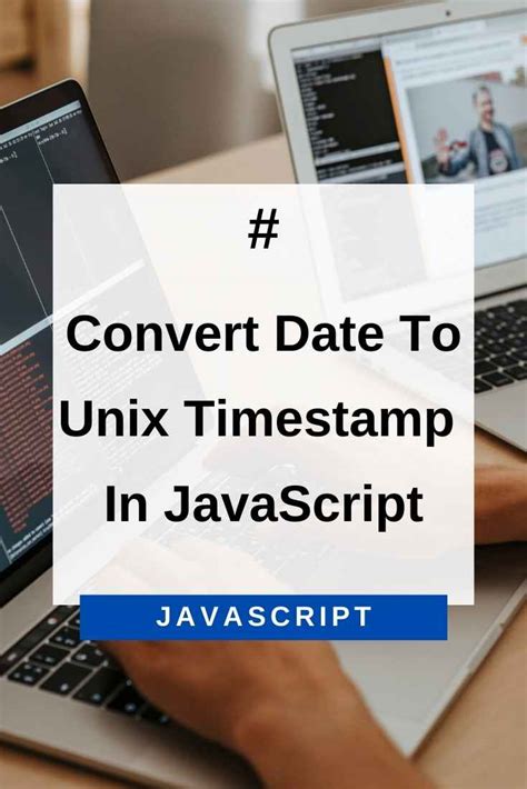 convert current date to unix timestamp javascript