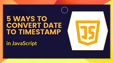 convert datetime to timestamp js