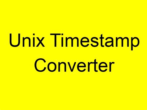 convert datetime to unix timestamp online