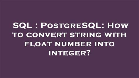 Convert Float To Integer In Sql