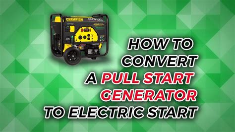 Convert Generator To Electric Start