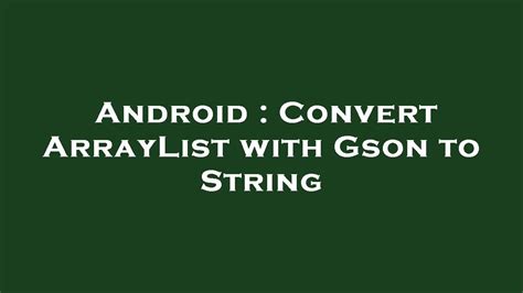 Convert Gson To String