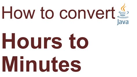 Convert Hours To Minutes In Java