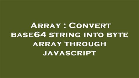 convert image byte array to base64 string javascript