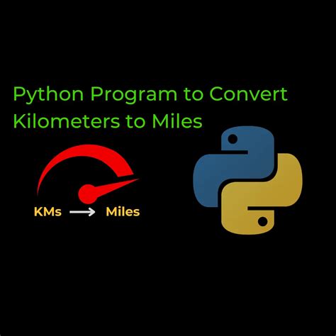 Convert Km To Miles Python