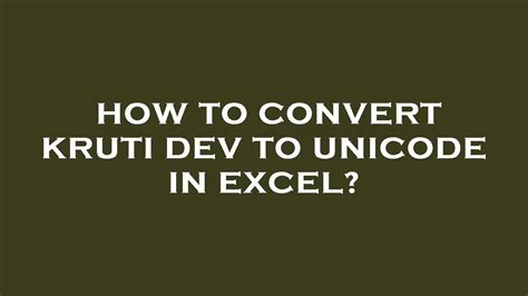 Convert Kruti Dev To Unicode In Excel