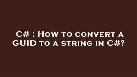 Convert List Guid To String C#
