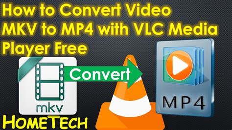 convert mkv to mp4 vlc media player