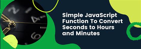 Convert Seconds To Hours Minutes And Seconds Javascript