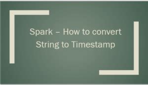 convert string to unix timestamp spark sql