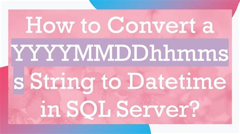 convert varchar to datetime sql server yyyymmddhhmmss