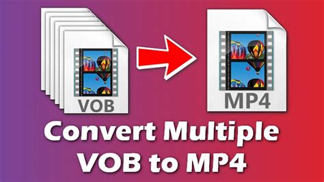 How to Convert VOB to MP4 [5 Amazing Converters]