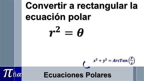 Transformación de una ecuación rectangular a polar (ejemplo 1 y 2