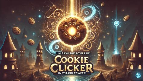 cookie clicker wizard tower