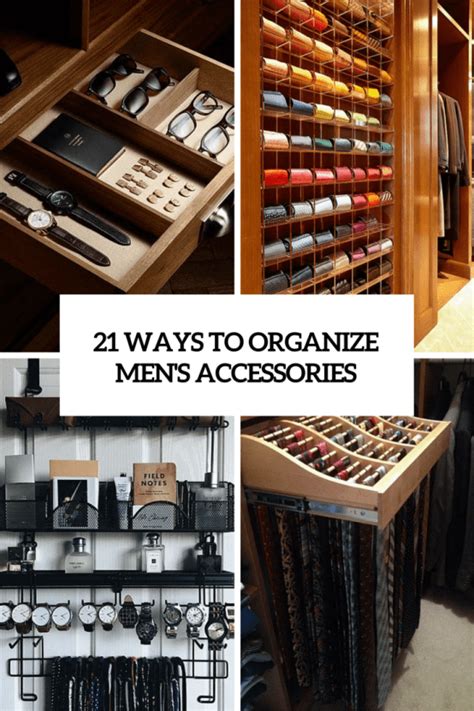 21 Cool Ways To Organize Men Accessories At Home DigsDigs