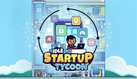 Cool Math Idle Startup Tycoon