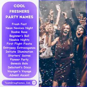 Incredible Cool Names For Freshers Party Latest