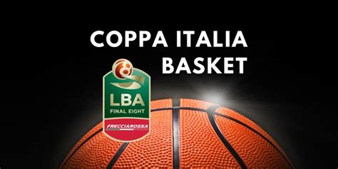 coppa italia basket biglietti