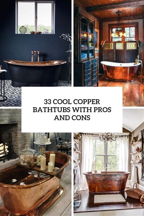 Inspirational Ideas To Decorate Your Bathroom With Copper Bathtub