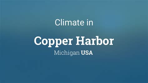 Copper Harbor Climate