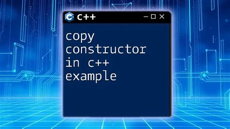 Copy Constructor C++ Const