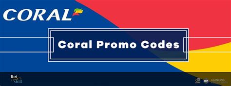 Coral Promo Code No Deposit
