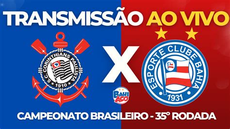 corinthians bahia ao vivo