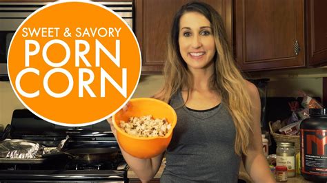 How to Make Corn Pop in Porn