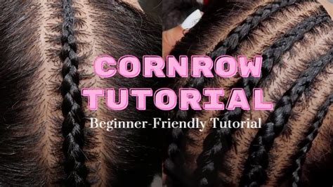 Cornrows Braids Tutorial Step By Step