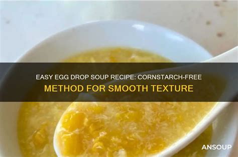 Cornstarch Substitute Egg Drop Soup