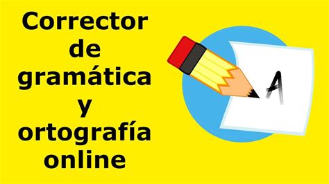 Corrector ortográfico del español gratuito Corrector ortográfico