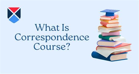 Explore Correspondence Courses: Flexible Learning for Your Schedule