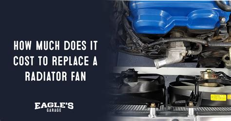 Cost To Replace A Radiator Fan