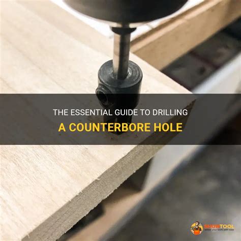 Counterbore For Drilling