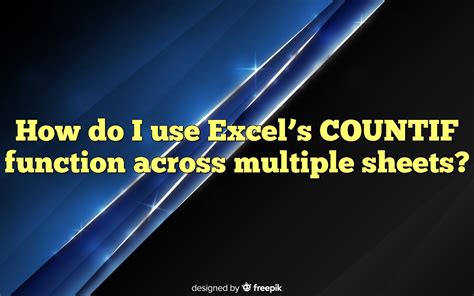 countif function across multiple sheets
