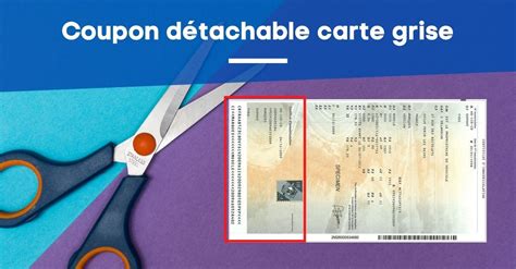 Coupon Détachable Carte Grise: Everything You Need To Know In 2023