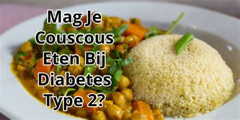 Couscous Diabetes Type 2