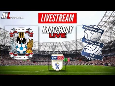 coventry v birmingham live