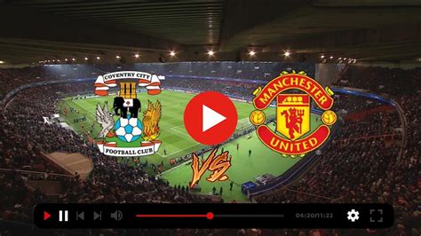 coventry vs manchester united live