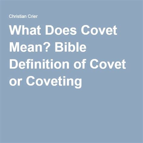 Covet Explained: Definition & Examples
