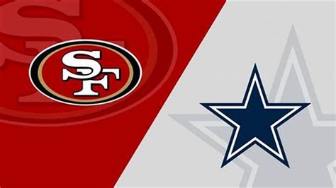 Cowboys Vs 49Ers Game Time: A Highly Anticipated Matchup In 2023