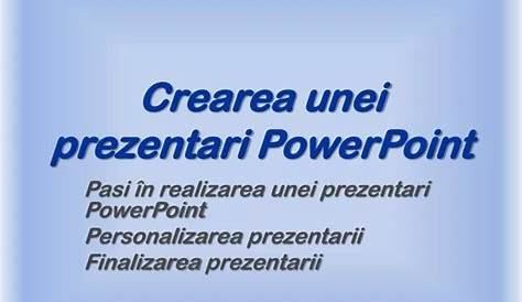 Crearea unei prezentari si inserarea de slide-uri in Microsoft Powerpoint