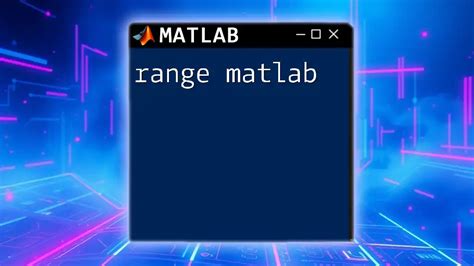 Create A Range In Matlab