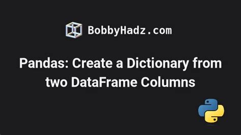 create dictionary from pandas dataframe 2 columns